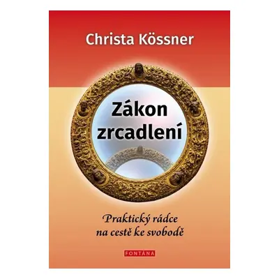 Zákon zrcadlení - Christa Kössner