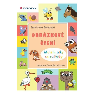 Obrázkové čtení - Malé hrátky se zvířátky - Petra Řezníčková