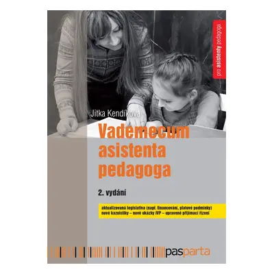 Vademecum asistenta pedagoga - PhDr. Jitka Kendíková