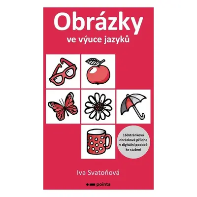 Obrázky ve výuce jazyků - Iva Svatoňová