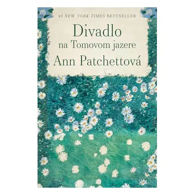 Divadlo na Tomovom jazere - Ann Patchett