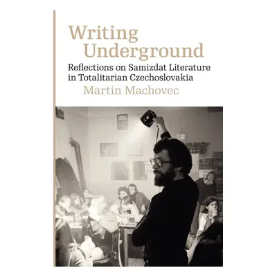 Writing Underground - Martin Machovec