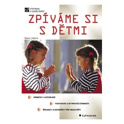 Zpíváme si s dětmi - Marie Lišková