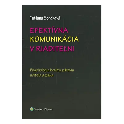 Efektívna komunikácia v riaditeľni - Tatiana Soroková