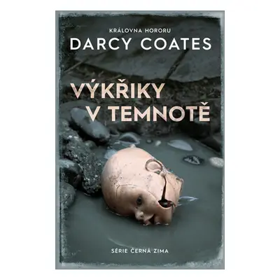 Výkřiky v temnotě - Darcy Coates