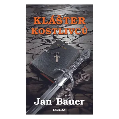 Klášter kostlivců - Jan Bauer