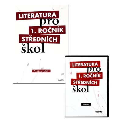 Literatura pro 1. ročník středních škol Průvodce pro učitele - Ivana Dorovská