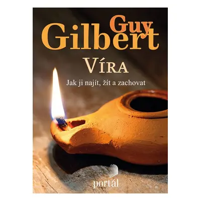 Víra - Guy Gilbert