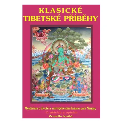 Klasické tibetské příběhy - Josef Kolmáš