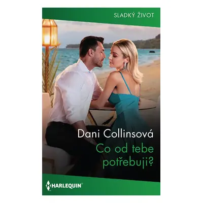 Co od tebe potřebuji? - Dani Collinsová