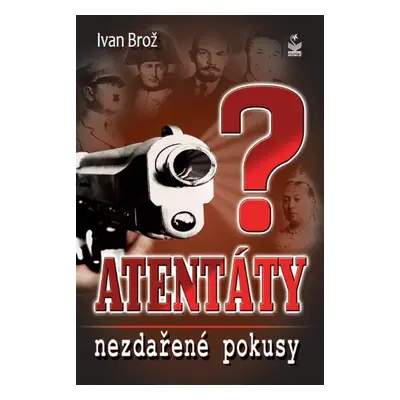 Atentáty - Ivan Brož