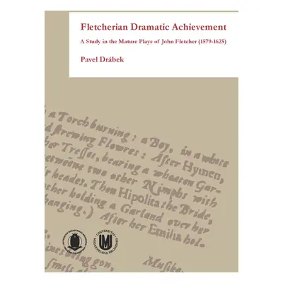 Fletcherian Dramatic Achievement - Pavel Drábek