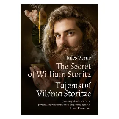 The Secret of William Storitz / Tajemství Viléma Storitze - Alena Kuzmová