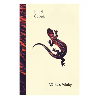 Válka s Mloky - Karel Čapek