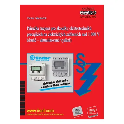 Příručka (nejen) pro zkoušky elektrotechniků pracujících na elektrických zařízeních nad 1 000 V 