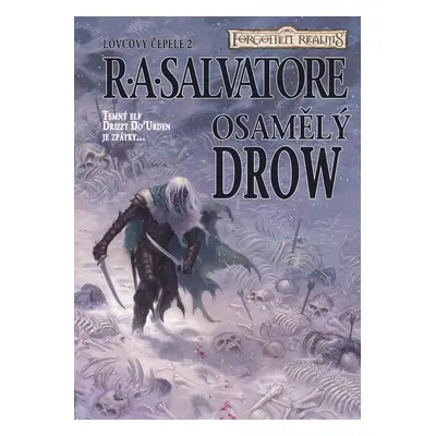 Osamělý drow - R. A. Salvatore