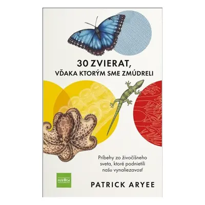 30 zvierat, vďaka ktorým sme zmúdreli - Ptrick Aryee