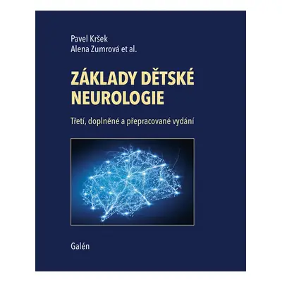 Základy dětské neurologie - Alena Zumrová