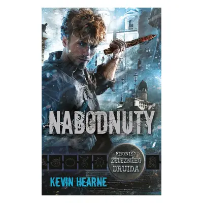 Nabodnutý - Kevin Hearne