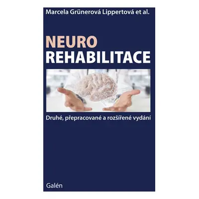 Neurorehabilitace - Marcela Lippertová-Grünerová