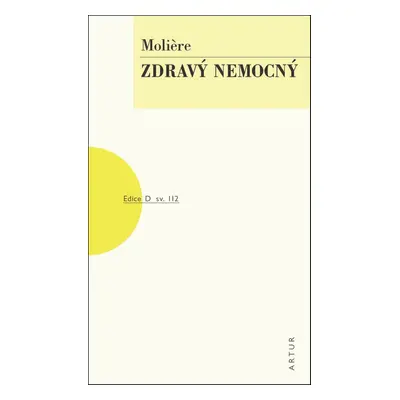 Zdravý nemocný - Jean-Baptiste P. Moliére