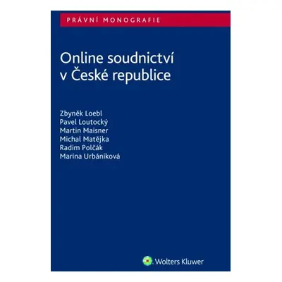 Online soudnictví v České republice - Zbyněk Loebl