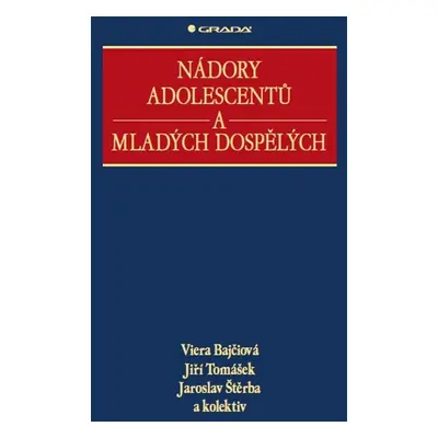 Nádory adolescentů a mladých dospělých - Tomášek Jiří