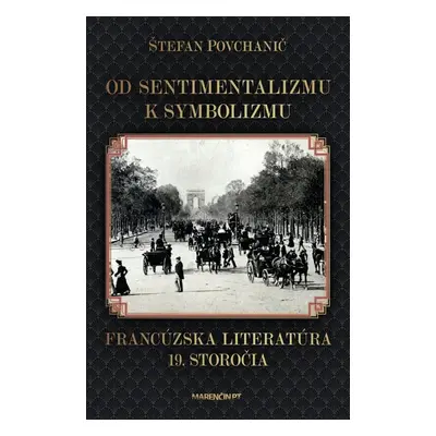 Od sentimentalizmu k symbolizmu - Štefan Povchanič