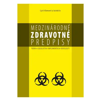 Medzinárodné zdravotné predpisy - Kolektív autorov