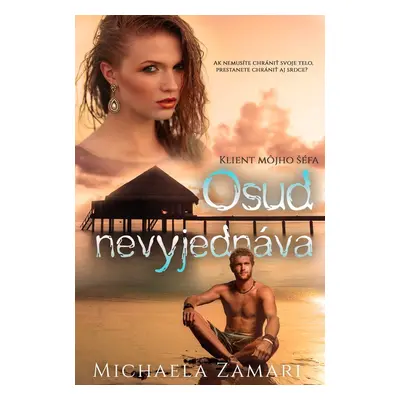 Osud nevyjednáva - Michaela Zamari