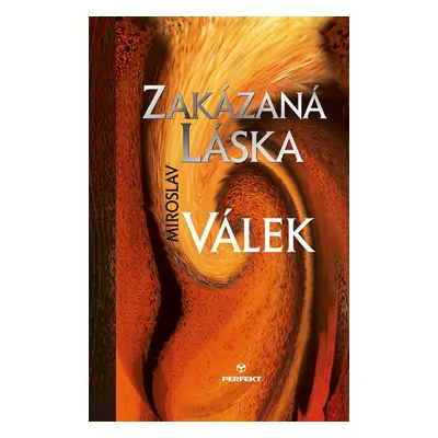 Zakázaná láska - Miroslav Válek