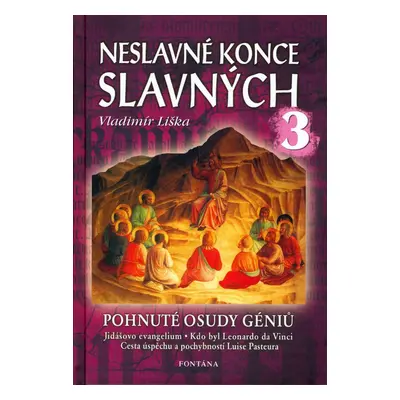 Neslavné konce slavných 3 - Autor Neuveden