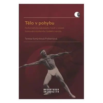 Tělo v pohybu - Tereza Frýbertová Konývková