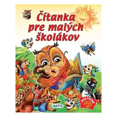 Čítanka pre malých školákov - Daniela Reichstädterová