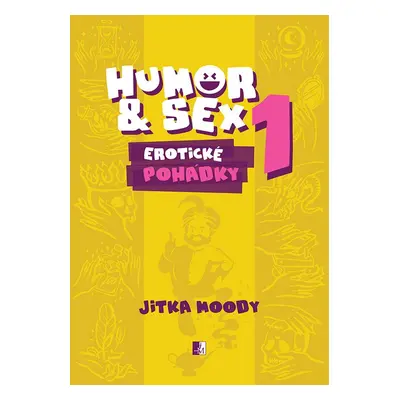 Humor & Sex 1 Erotické pohádky - Jitka Moody