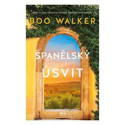 Španělský úsvit - Boo Walker