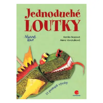 Jednoduché loutky - Alena Vondrušková