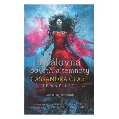 Královna povětří a temnoty - Cassandra Clare