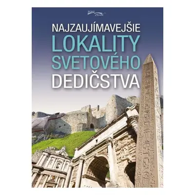 Najzaujímavejšie lokality svetového dedičstva - Autor Neuveden