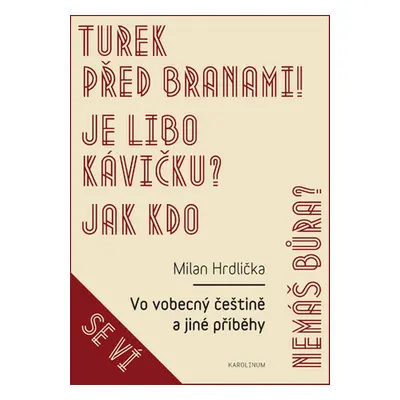 Vo vobecný češtině a jiné příběhy - Milan Hrdlička