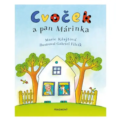 Cvoček a pan Márinka - Marie Kšajtová