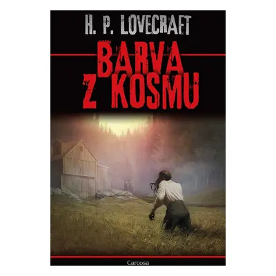 Barva z kosmu - Howard P. Lovecraft