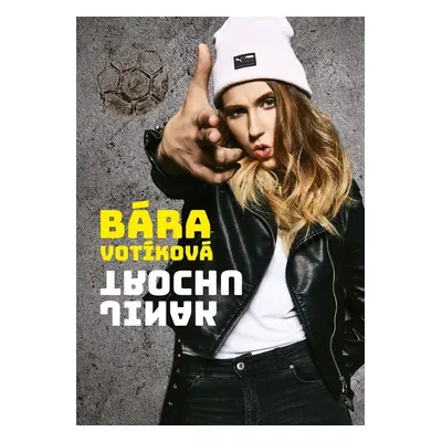 Bára Votíková: Trochu jinak - Barbora Votíková