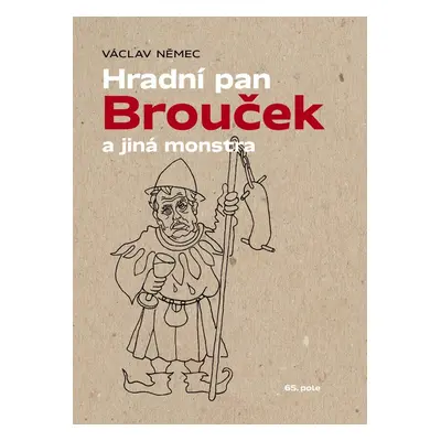 Hradní pan Brouček a jiná monstra - Václav Němec