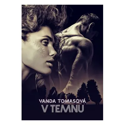 V temnu - Vanda Tomasová