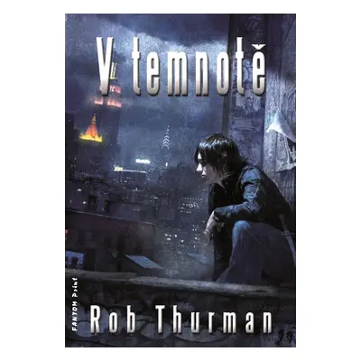 V temnotě - Rob Thurman