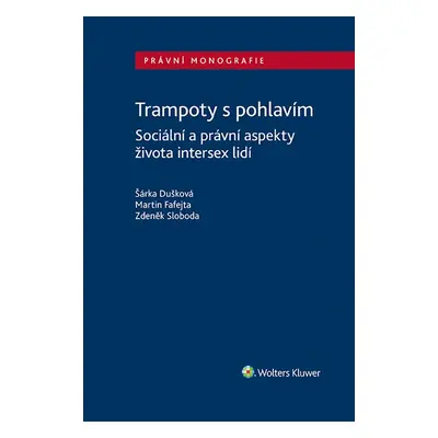 Trampoty s pohlavím. Sociální a právní aspekty života intersex lidí - Martin Fafejta