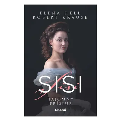 Sisi 1 – Tajomný prísľub - Elena Hell