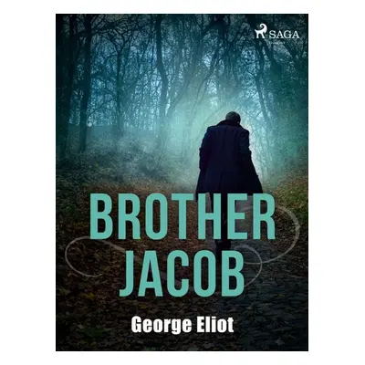 Brother Jacob - George Eliot