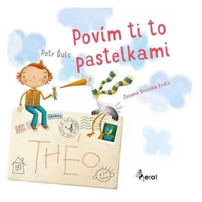 Povím ti to pastelkami - Peter Šulc